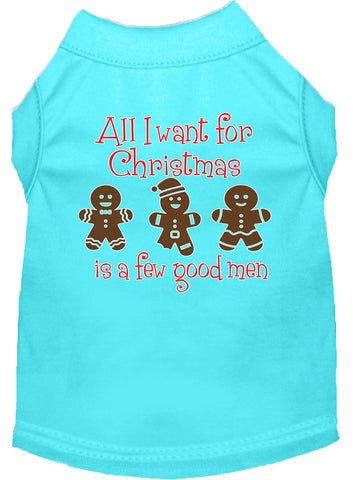 All I Want Is A Few Good Men Screen Print Dog Shirt Aqua Med