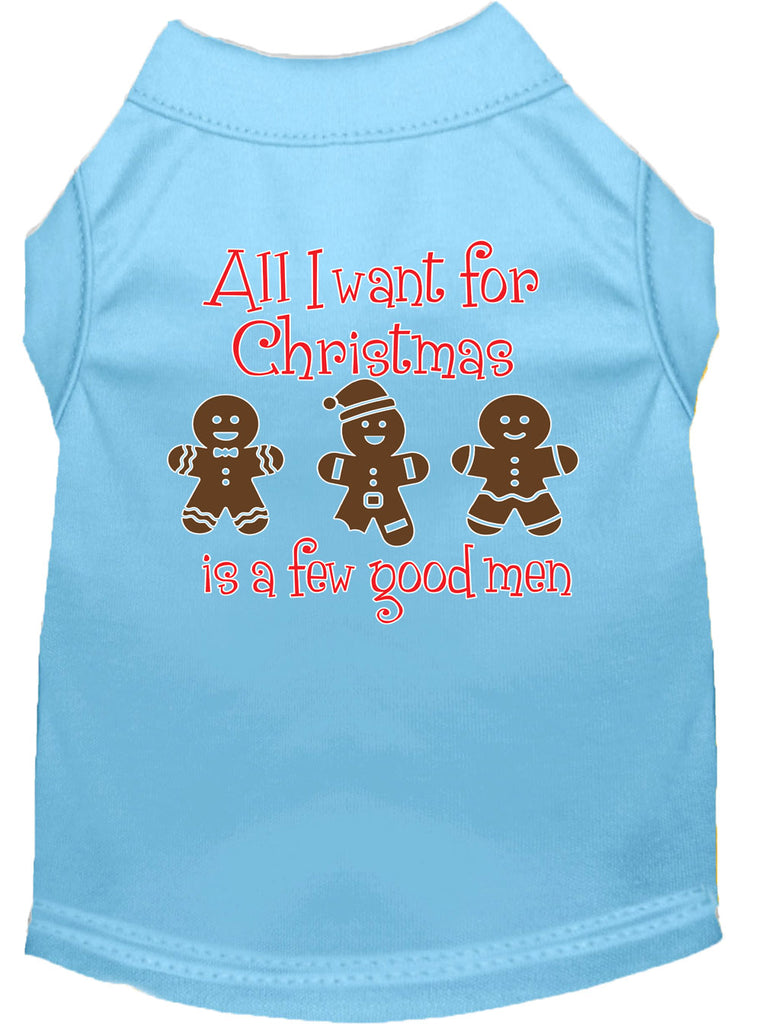 All I Want Is A Few Good Men Screen Print Dog Shirt Baby Blue Med