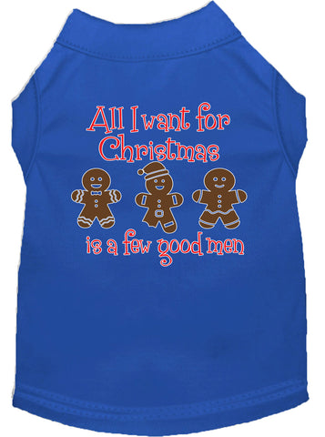 All I Want Is A Few Good Men Screen Print Dog Shirt Blue Med