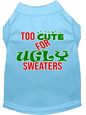 Too Cute For Ugly Sweaters Screen Print Dog Shirt Baby Blue Med