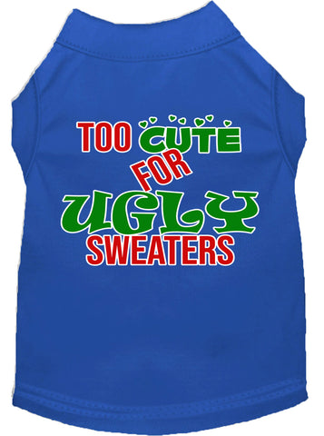 Too Cute For Ugly Sweaters Screen Print Dog Shirt Blue Xs