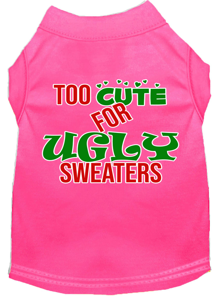 Too Cute For Ugly Sweaters Screen Print Dog Shirt Bright Pink Lg