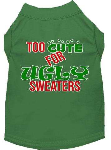 Too Cute For Ugly Sweaters Screen Print Dog Shirt Green Xl