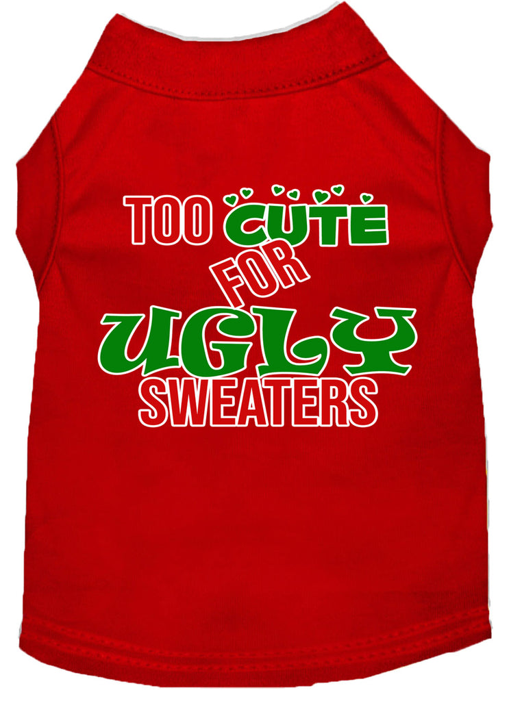 Too Cute For Ugly Sweaters Screen Print Dog Shirt Red Sm