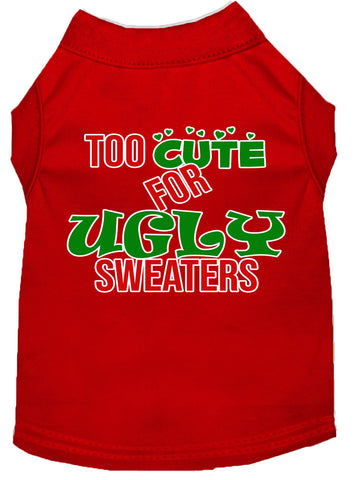 Too Cute For Ugly Sweaters Screen Print Dog Shirt Red Xl