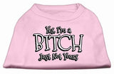 Yes Im a Bitch Just not Yours Screen Print Shirt Light Pink XS (8)