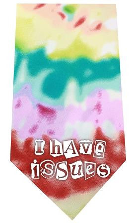 I Have issues Screen Print Bandana Tie Dye