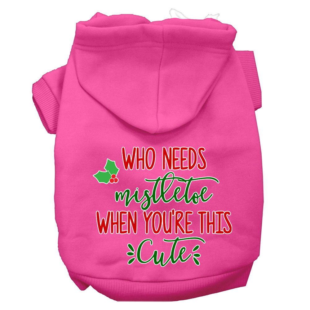 Who Needs Mistletoe Screen Print Dog Hoodie Bright Pink M