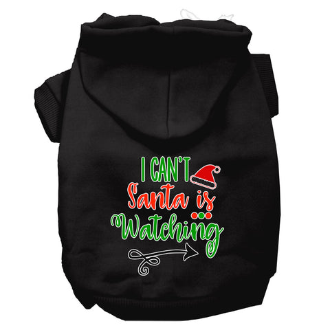 I Can't, Santa Is Watching Screen Print Dog Hoodie Black S