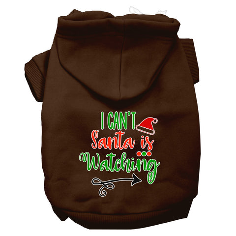 I Can't, Santa Is Watching Screen Print Dog Hoodie Brown L