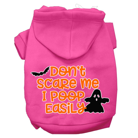 Don't Scare Me, Poops Easily Screen Print Dog Hoodie Bright Pink M