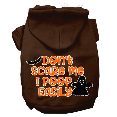 Don't Scare Me, Poops Easily Screen Print Dog Hoodie Brown L