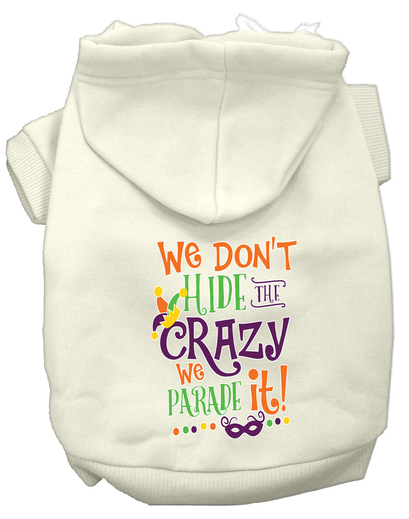 We Don't Hide The Crazy Screen Print Mardi Gras Dog Hoodie Cream M