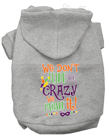 We Don't Hide The Crazy Screen Print Mardi Gras Dog Hoodie Grey L