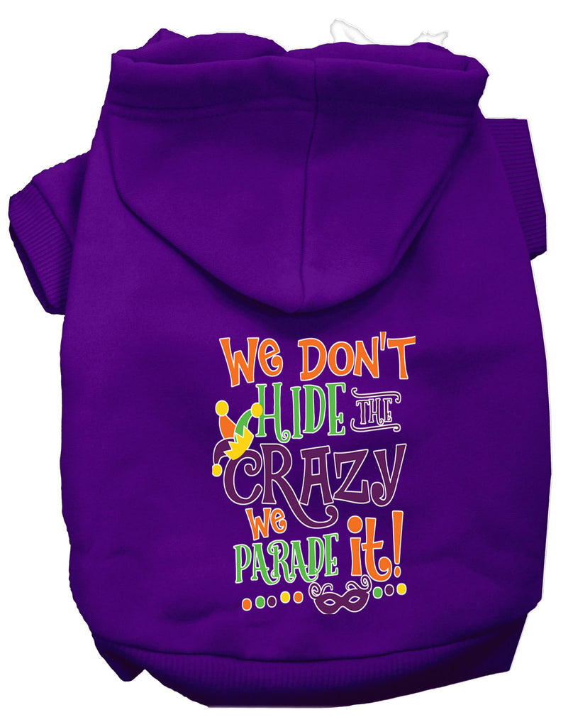 We Don't Hide The Crazy Screen Print Mardi Gras Dog Hoodie Purple L