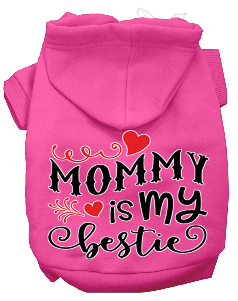Mommy Is My Bestie Screen Print Dog Hoodie Bright Pink Xs
