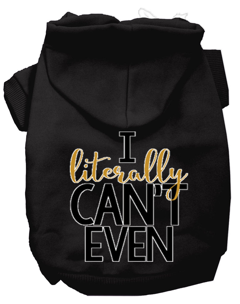 Literally Can't Even Screen Print Dog Hoodie Black M