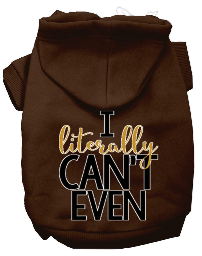 Literally Can't Even Screen Print Dog Hoodie Brown L