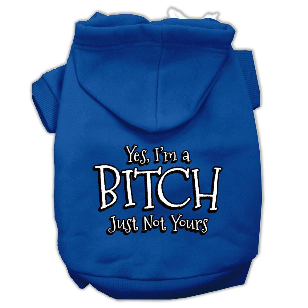 Yes Im a Bitch Just not Yours Screen Print Pet Hoodies Blue Size XS (8)