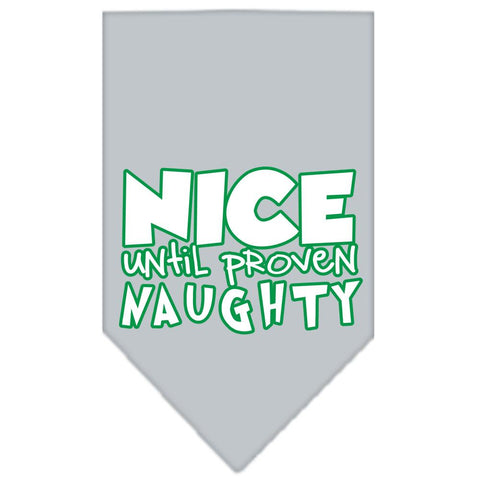 Nice Until Proven Naughty Screen Print Pet Bandana Grey Size Large