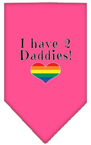 I Have 2 Daddies Screen Print Bandana Bright Pink Large