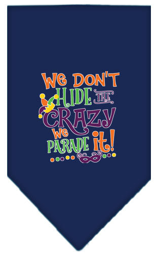 We Don't Hide The Crazy Screen Print Mardi Gras Bandana Navy Blue Large