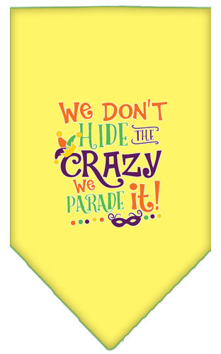 We Don't Hide The Crazy Screen Print Mardi Gras Bandana Yellow Large