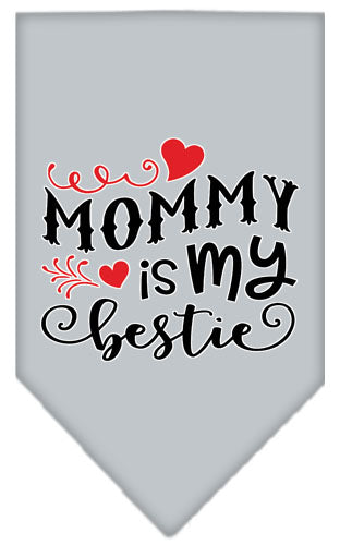 Mommy Is My Bestie Screen Print Pet Bandana Grey Large