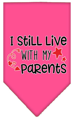 Still Live With My Parents Screen Print Pet Bandana Bright Pink Large