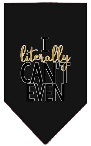 Literally Can't Even Screen Print Pet Bandana Black Large