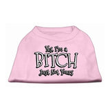 Yes Im a Bitch Just not Yours Screen Print Shirt Light Pink XS (8)